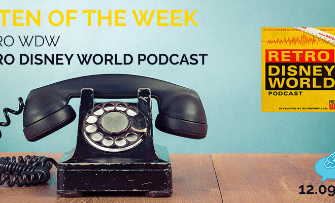 Listen of the Week: Retro Disney World Podcast
