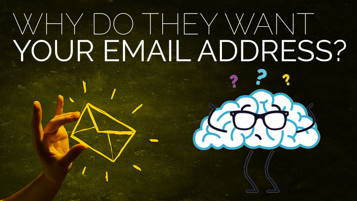 Why Do They Want Your Email Address with Caine the Brain