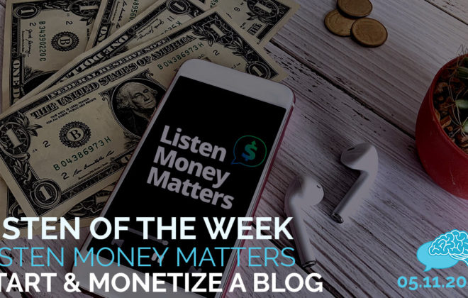 Listen of the Week: Start & Monetize a Blog