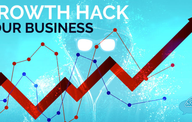 Growth Hack Your Business